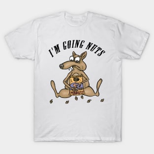 I'm going nuts T-Shirt